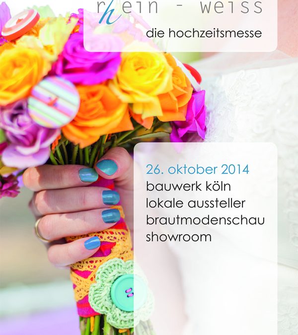 Angesagte Hochzeitsmesse in Köln: rhein weiss